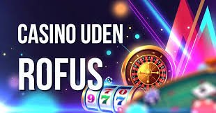 Online Casino Uden ROFUS En Guide til Ansvarligt Spil Online Casino Uden ROFUS En Guide til Ansvarligt Spil