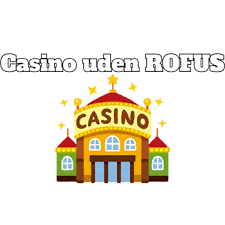 Bedste Udenlandsk Casino Uden ROFUS - Find Din Favorit Bedste Udenlandsk Casino Uden ROFUS - Find Din Favorit