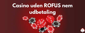 Casino Uden ROFUS Liste Find De Bedste Casinoer Uden Registrering Casino Uden ROFUS Liste Find De Bedste Casinoer Uden Registrering